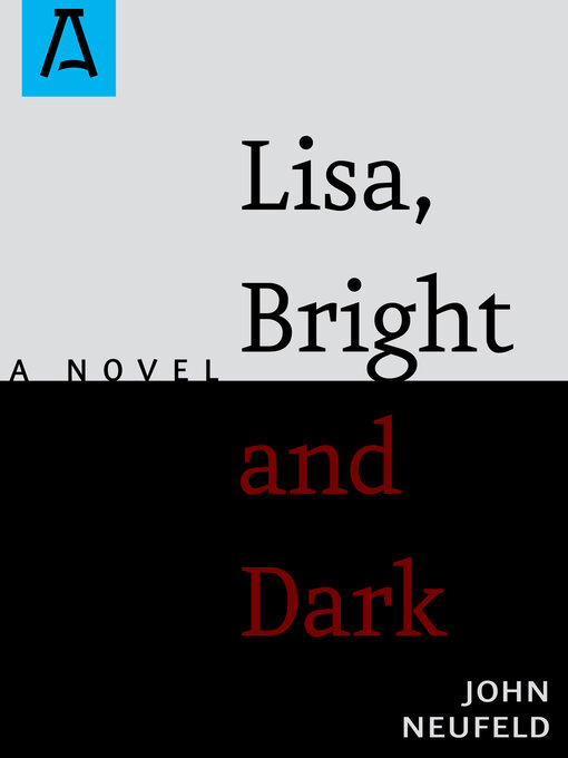 Title details for Lisa, Bright and Dark by John Neufeld - Available